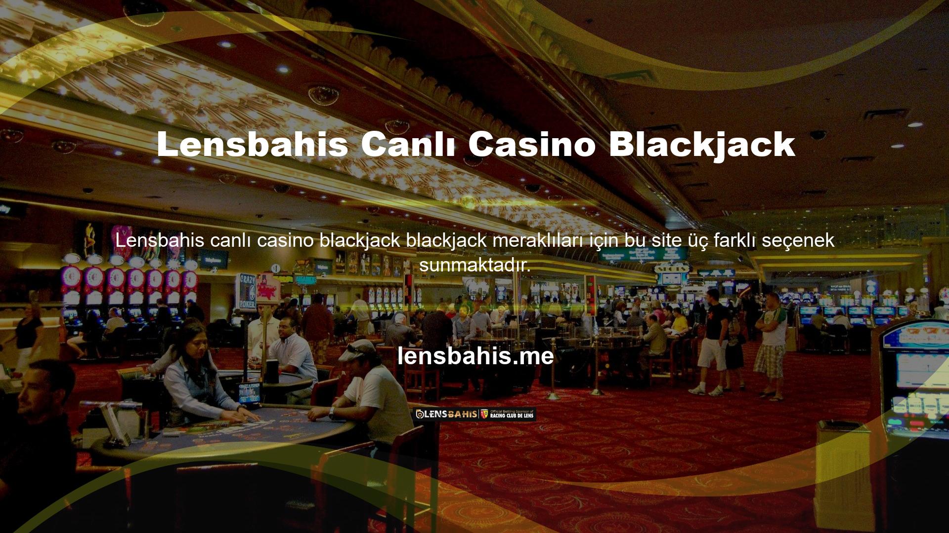 Lensbahis Canlı Casino Blackjack Canlı Casino Blackjack oyunlarına oyun boyunca canlı bir krupiye eşlik eder